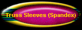 Truss Sleeves (Spandex)
