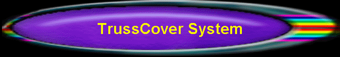 TrussCover System